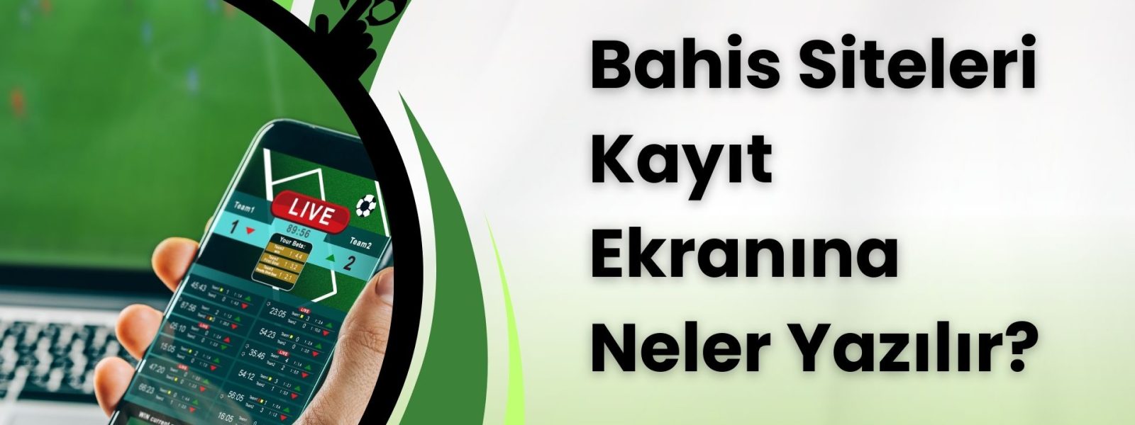 Bahis Siteleri Kayıt Ekranına Neler Yazılır?