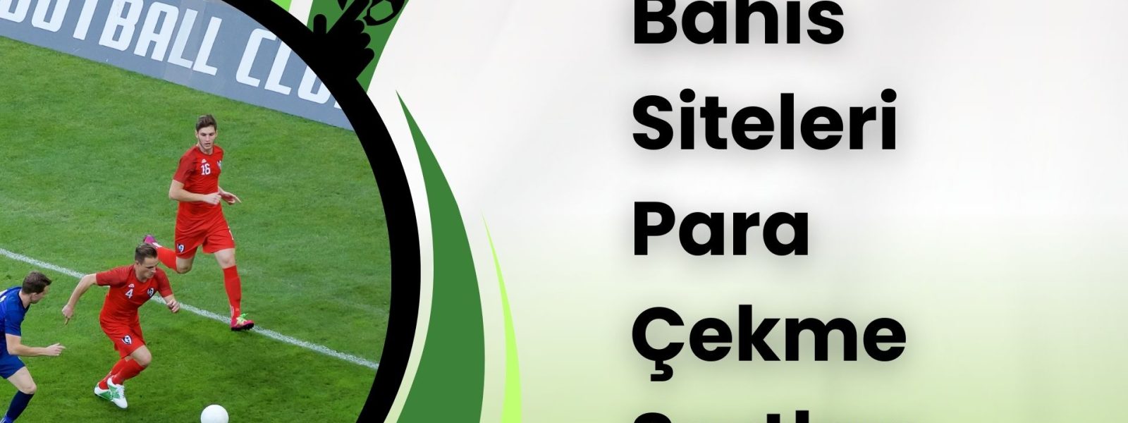 Bahis Siteleri Para Çekme Şartları Nasıl Uygulanıyor?